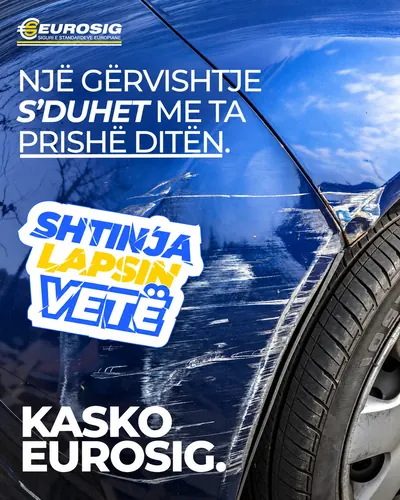 Një gërvishtje s’duhet me ta prishë ditën. Shtinja lapsin vetë. Kasko Eurosig.